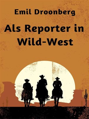 cover image of Als Reporter in Wild-West